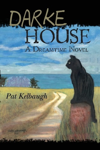 Darke House A Dreamtime Novel