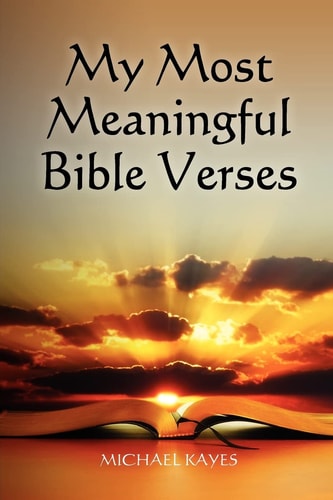 My Most Meaningful Bible Verses