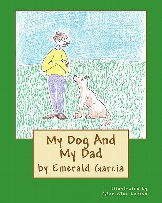 My Dog And My Dad