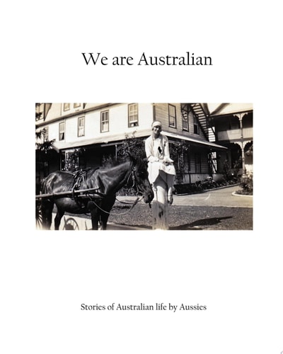 We are Australian (Vol 1 Colour Edition) Australian Stories by Aussies