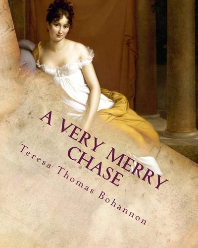A Very Merry Chase An Old-Fashioned Regency Romance