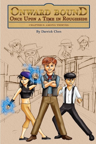 Onward Bound- Once Upon a Time in Roughside Chapter 0 Among Thieves