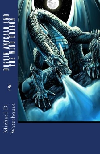 Dustin Anfeald and the Wind Dragon Anfealds World