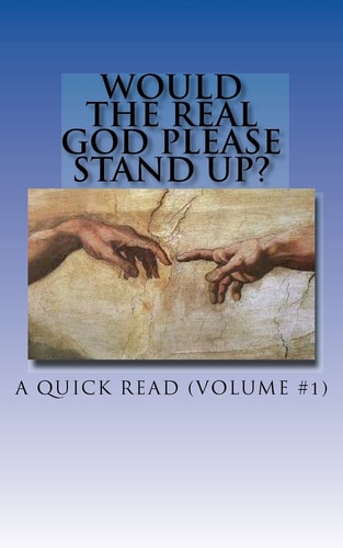 Would The Real God Please Stand Up? Snippet #1
