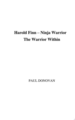 Harold Finn - Ninja Warrior "The Warrior Within"