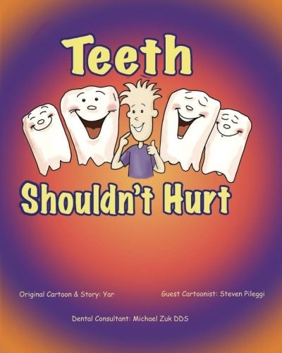 Teeth Shouldn't Hurt Steven Pileggi