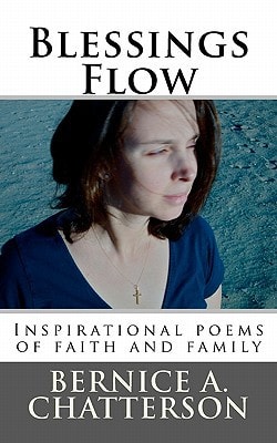 Blessings Flow Inspirational Poems of Faith and Family