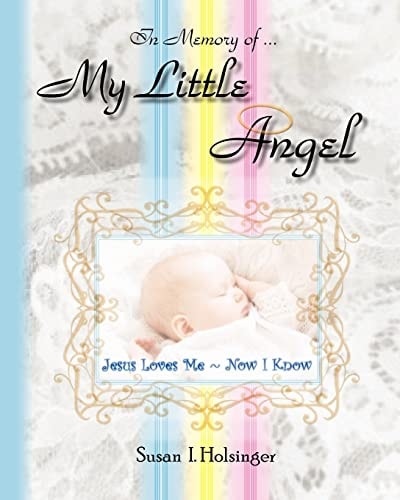 My Little Angel "Jesus Loves Me Now I Know"