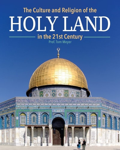 The Culture and Religion of the Holy Land in the 21st Century