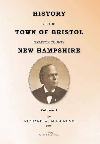 HISTORY of the TOWN of BRISTOL GRAFTON COUNTY NEW HAMPSHIRE Volume 1