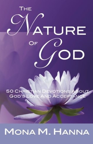The Nature of God 50 Christian Devotions about God's Love and Acceptance