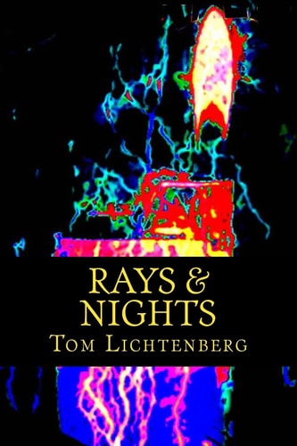 Rays and Nights Three Short Novels