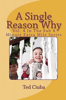 A Single Reason Why Vol. 4 In The Sub 4 Minute Extra Mile Series