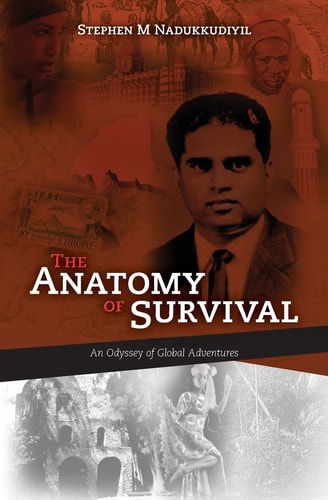The Anatomy of Survival An Odyssey of Global Adventures