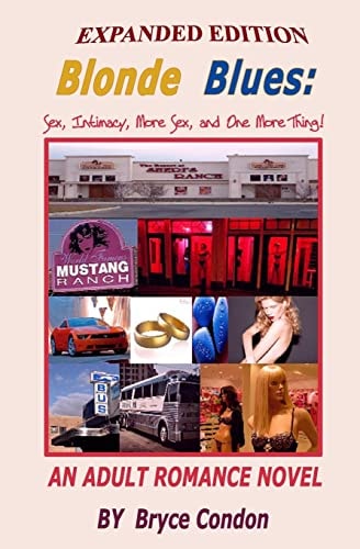 Blonde Blues : Sex, Intimacy, More Sex, and One More Thing!