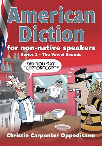 American Diction for Non-Native Speakers Series 2 -The Vowel Sounds