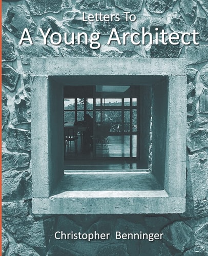 Letters to a Young Architect