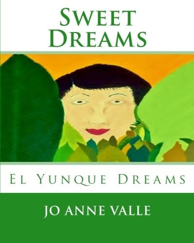 Sweet Dreams El Yunque Dreams