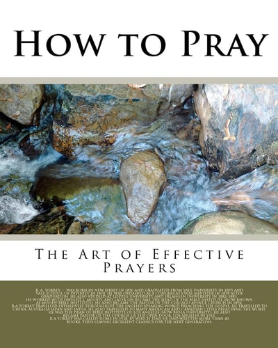 How to Pray The Art of Effective Prayers