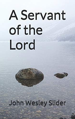 A Servant of the Lord A Family of Faith