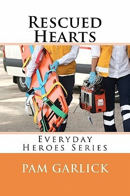 Rescued Hearts Everyday Heroes Series