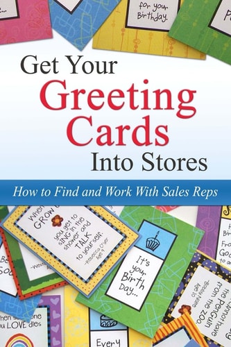 Get Your Greeting Cards Into Stores Finding and Working With Sales Reps
