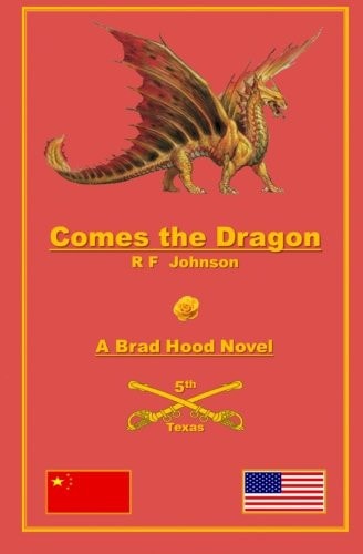 Comes the Dragon A Brad Hood Novel