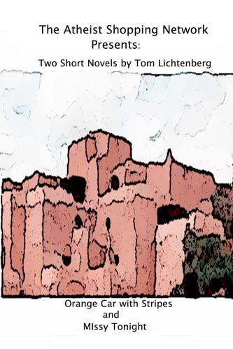 The Atheist Shopping Network Presents Two Short Novels