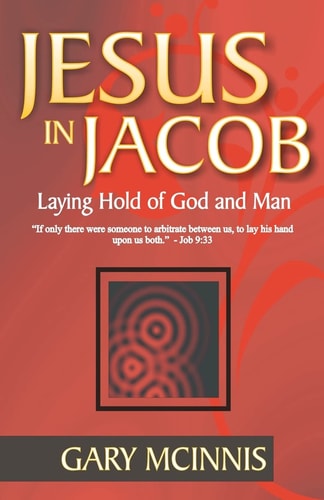Jesus in Jacob Laying Hold of God and Man