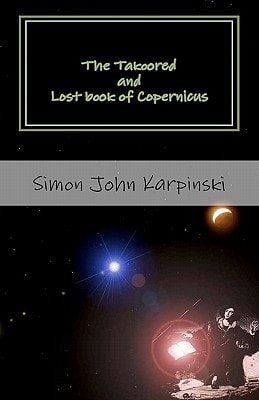 The Takoored and Lost Book of Copernicus