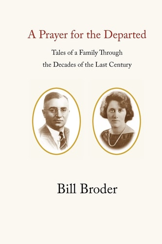 A Prayer for the Departed Tales of a Family Through the Decades of the Last Century