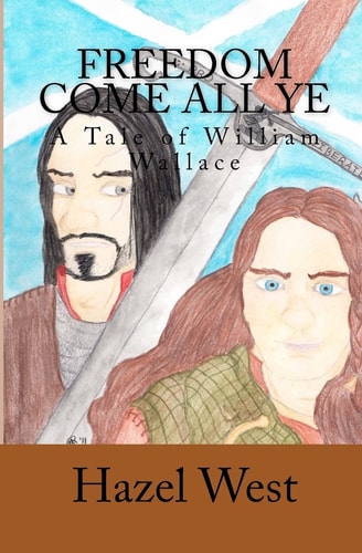 Freedom Come All Ye A Tale of William Wallace