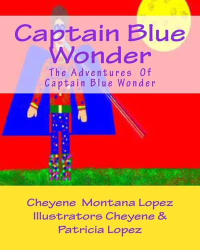 Captain Blue Wonder The Adventures of Captain Blue Wonder
