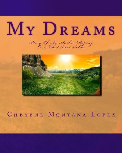 My Dreams Story Of An Author Hoping For That Best Seller