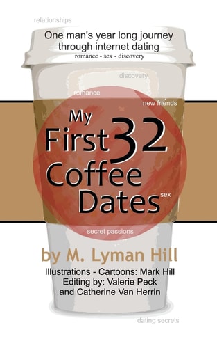 My First 32 Coffee Dates One Man's Year Long Journey Through Internet Dating