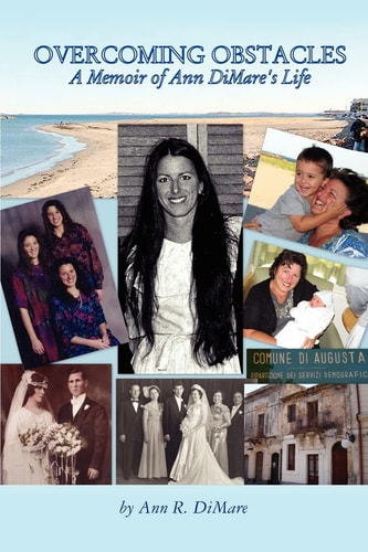 Overcoming Obstacles A Memoir of Ann DiMare's Life