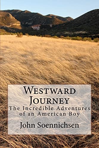 Westward Journey The Incredible Adventures of an American Boy