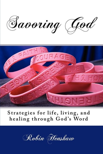 Savoring God Strategies for Life, Living, and Healing Through God's Word