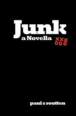 Junk A Novella