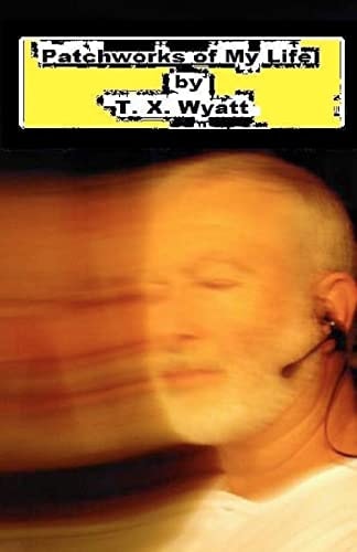 Patchworks of My Life First Book of a Series
