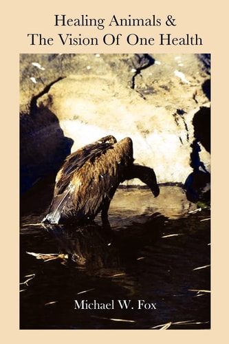 Healing Animals and the Vision of One Health Earth Care and Human Care