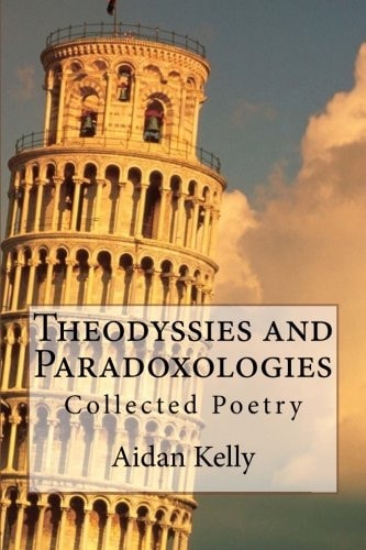 Theodyssies and Paradoxologies Collected Poetry