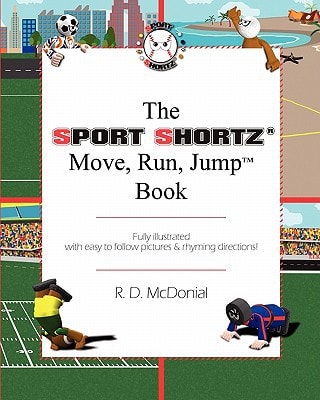 The Sport Shortz(r) Move, Run, Jump(tm) Book