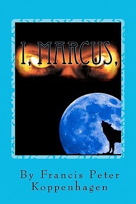 I, Marcus God of ALL the Vampire Royals