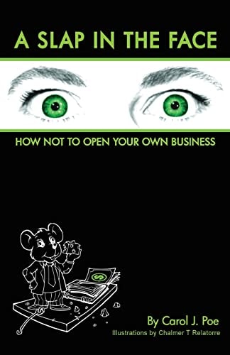 A Slap in the Face How Not to Open Your Own Business