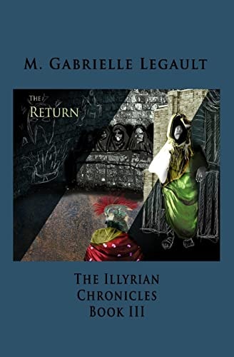 The Illyrian Chronicles The Return