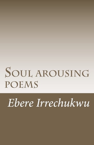 Soul Arousing Poems
