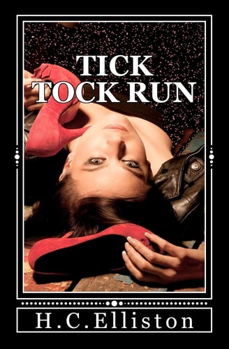 Tick Tock Run Someone's Coming for Me... That Someone Wants Me Dead.