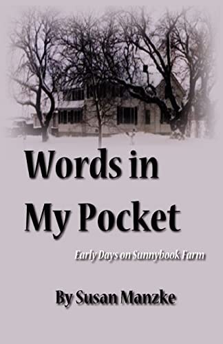 Words in My Pocket Early Days on Sunnybook Farm