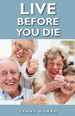 Live Before You Die